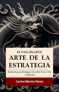 Cómo ser listo: el manual definitivo de estrategia, poder e influencia callejera 6 El fascinante arte de la estrategia